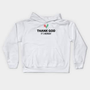 Stock Trader - Thank God It's Monday Kids Hoodie